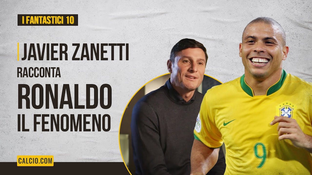 Ronaldo Il Fenomeno raccontato da Javier Zanetti - ep. 1 