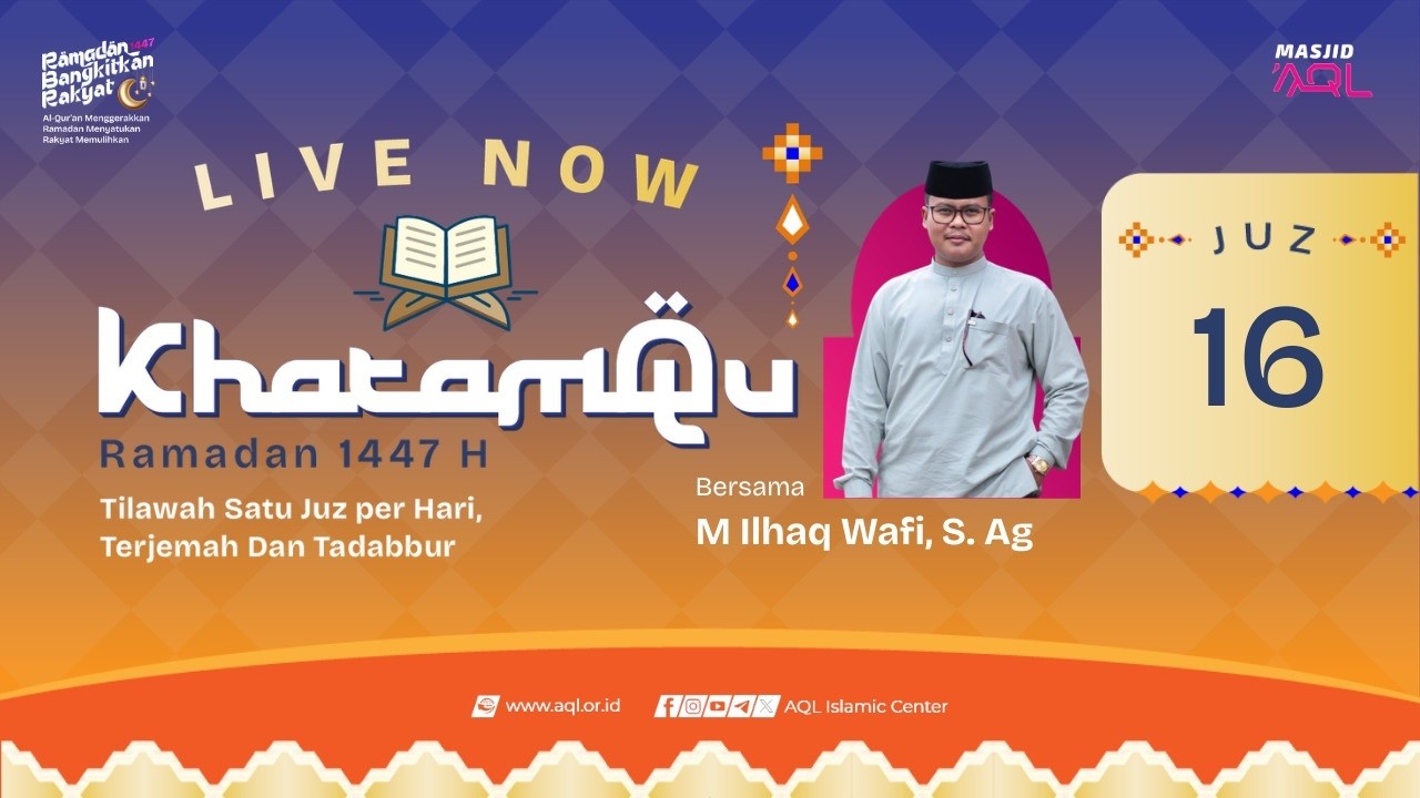 Khatamqu Ramadhan 1447 | Juz 16