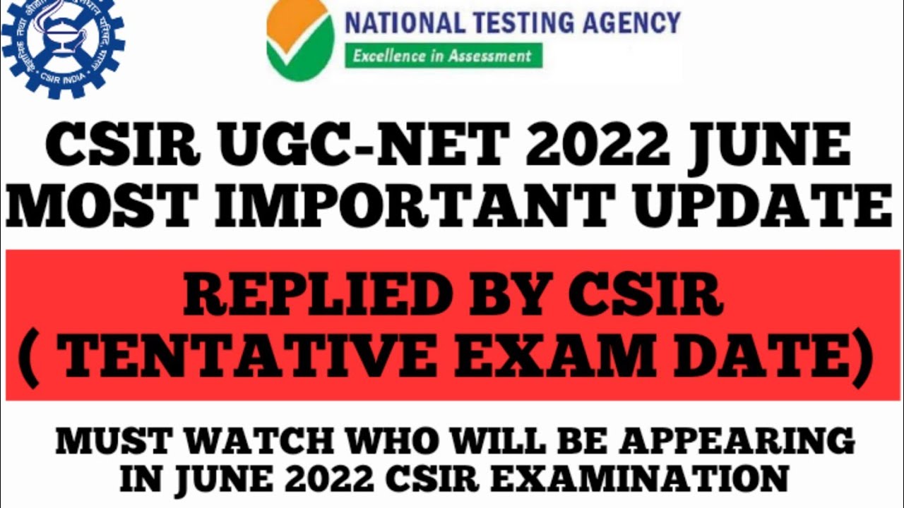 CSIR UGC-NET 2022 JUNE EXAM UPDATE || TENTATIVE EXAM DATE ||