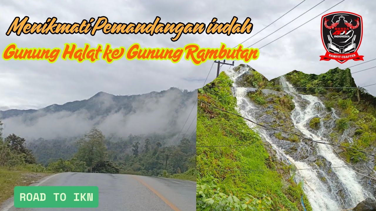 Tanjung (Tabalong) ke Penajam - Part 3 : Air Terjun Gunung Rambutan