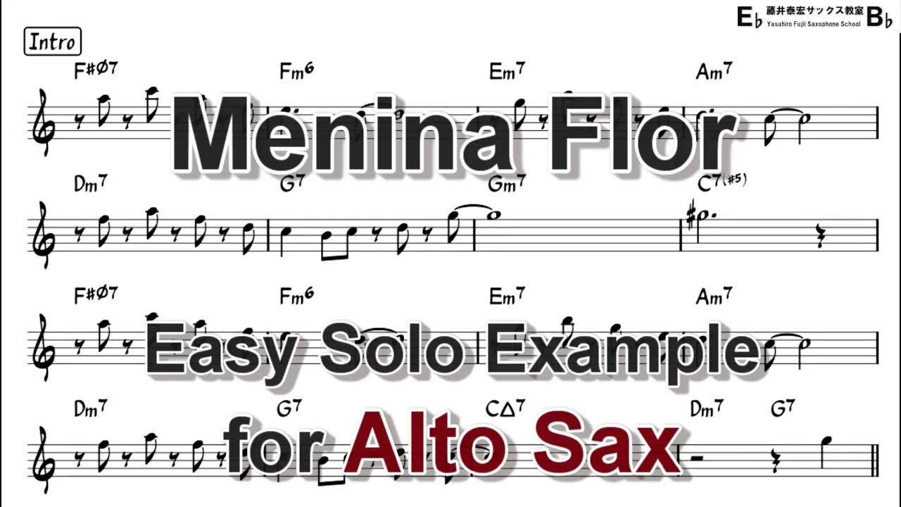 Menina Flor - Easy Solo Example for Alto Sax (Revised)