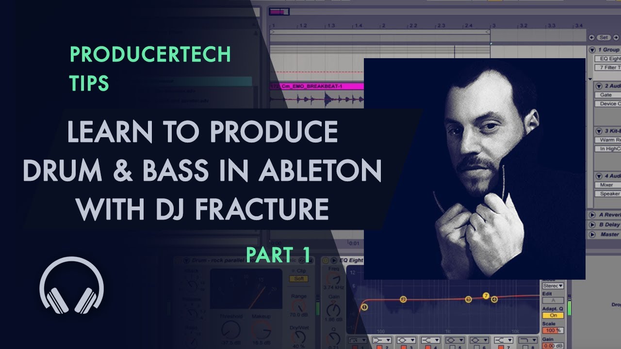 Learn to Produce Drum and Bass in Ableton Live 9 with DJ Fracture - Part 1 of 3