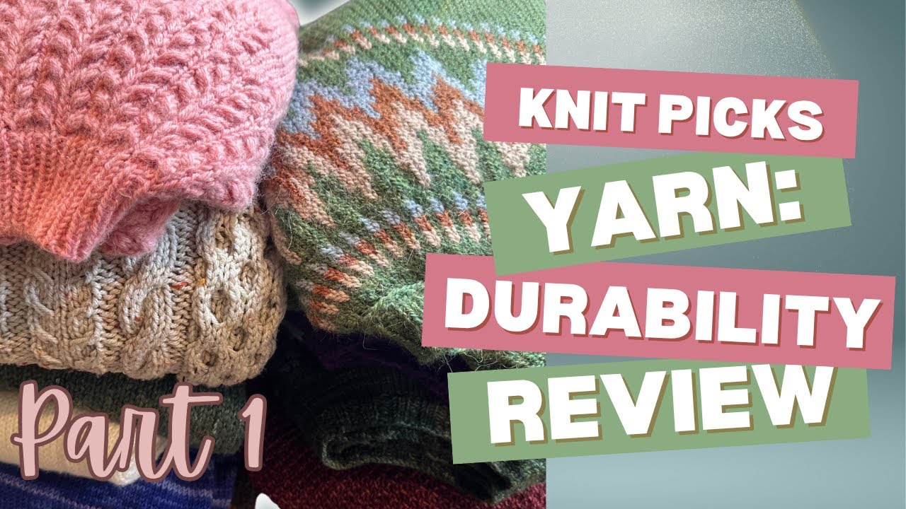 Review of Knit Picks Yarn in Garments | Wool of the Andes, Palette, Hawthorne, Lindy Chain, Aloft