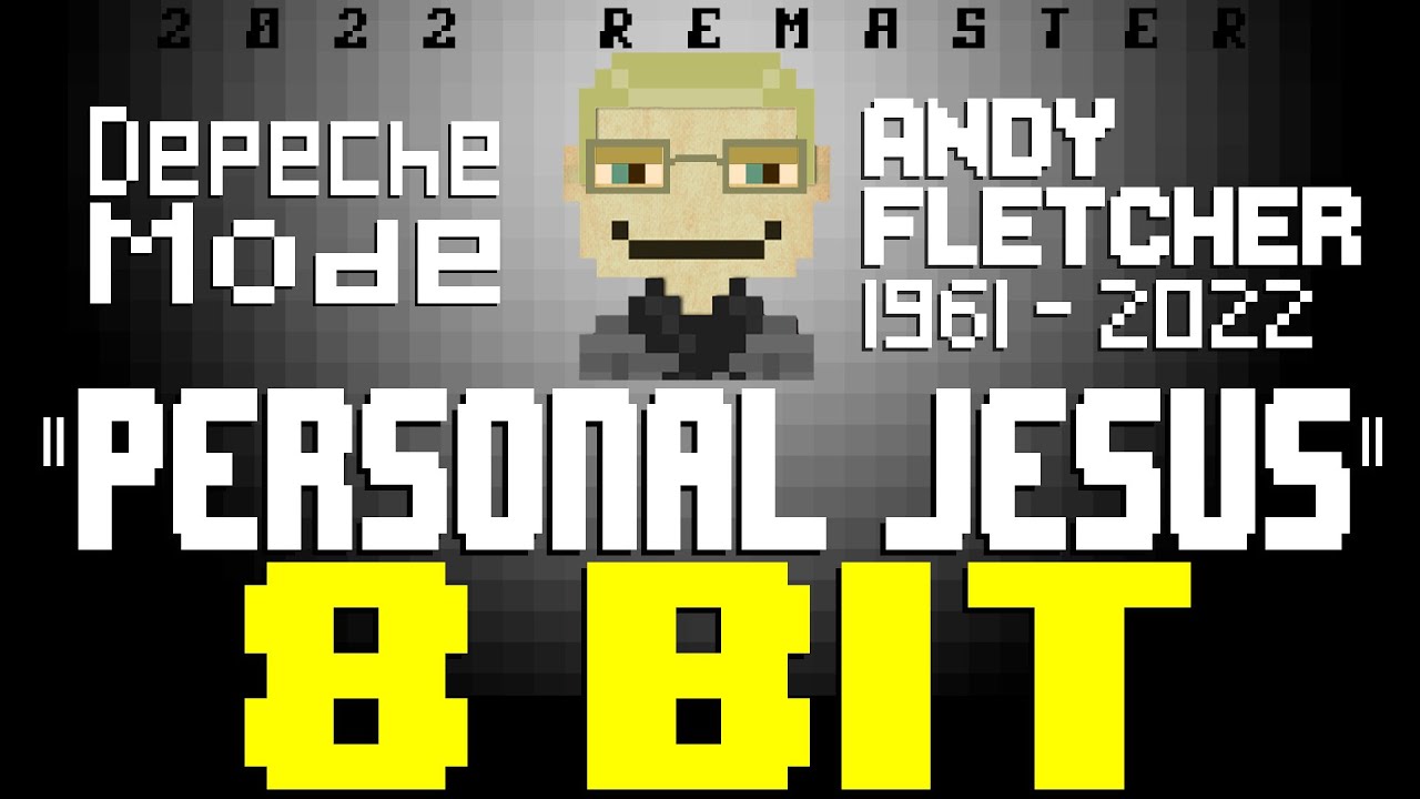 Personal Jesus (2022) [8 Bit Tribute to Andy Fletcher & Depeche Mode] - 8 Bit Universe