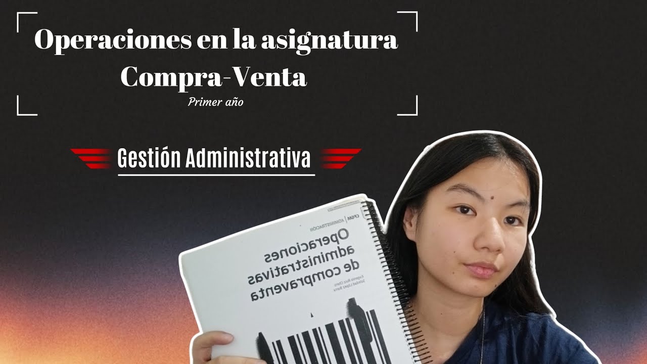 Esto te enseña en Compra-Venta I.Parte // Ciclo formativo medio de Gestión Administrativa