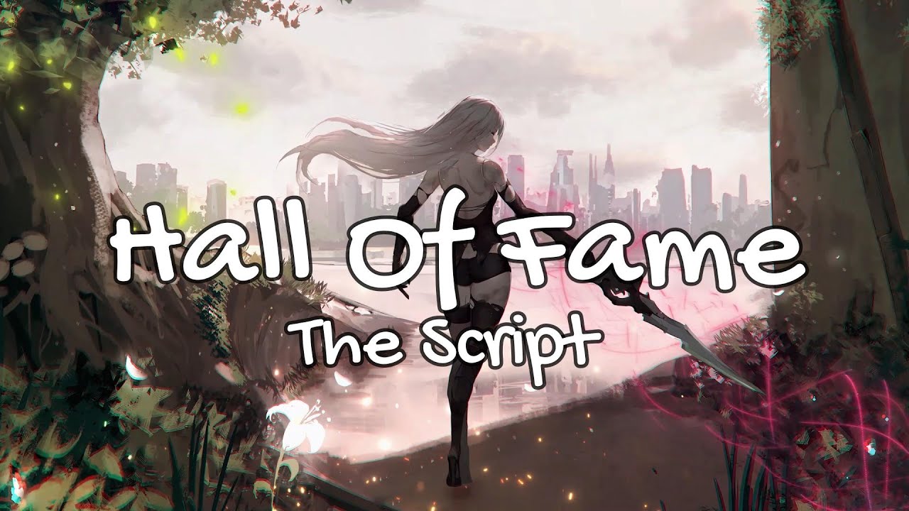 NIGHTCORE - HALL OF FAME - THE SCRIPT - LYRICS