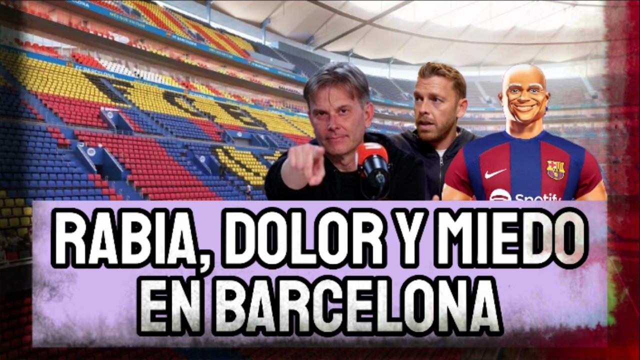 RABIA, DOLOR Y MIEDO EN BARCELONA POR LA GOLEADA DEL REAL MADRID: 