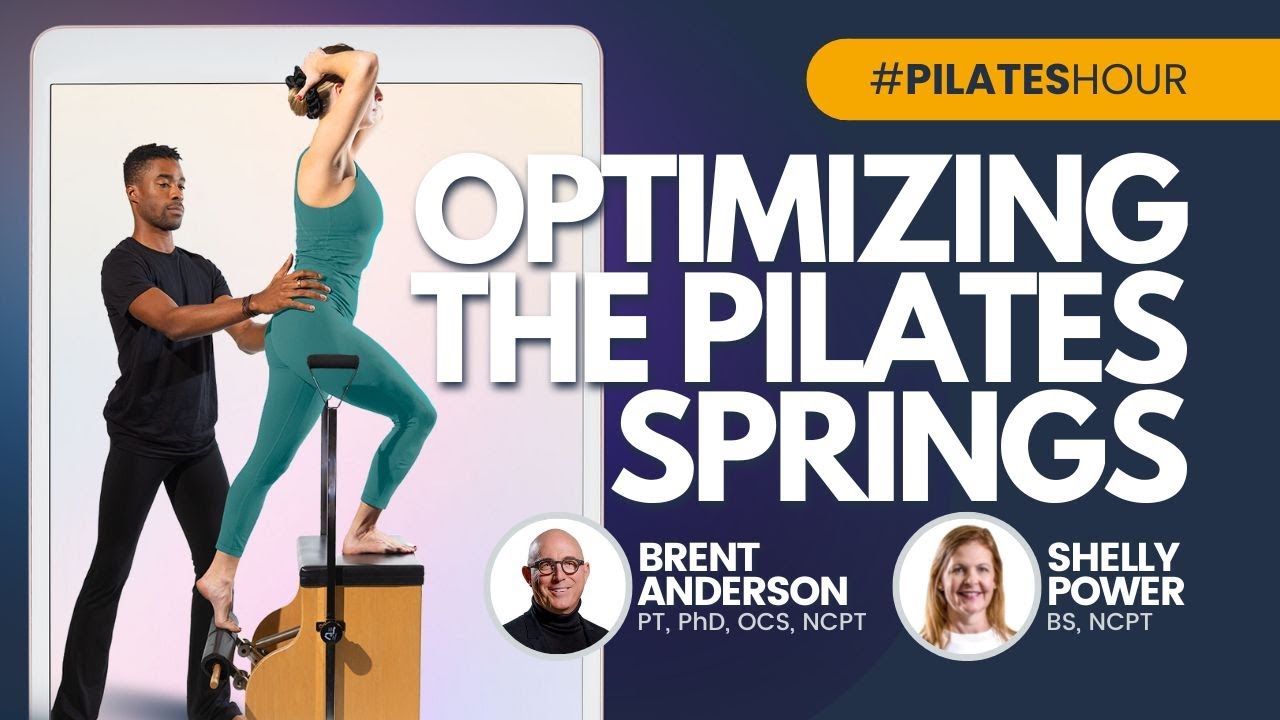 Pilates Hour #128 -  Optimizing the Pilates Springs with Shelly Power and Brent Anderson