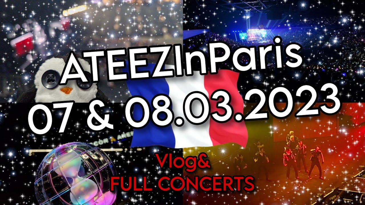 ATEEZ in Paris 2023  | FULL CONCERTS BREAK THE WALL TOUR Accor arena 07 & 08.03.2023