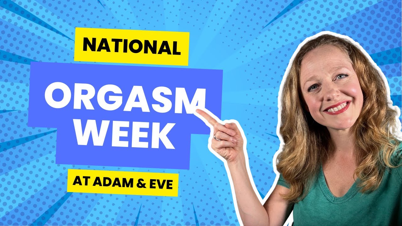 Celebrating National Orgasm Week with Adam & Eve's Hottest Vibrators!