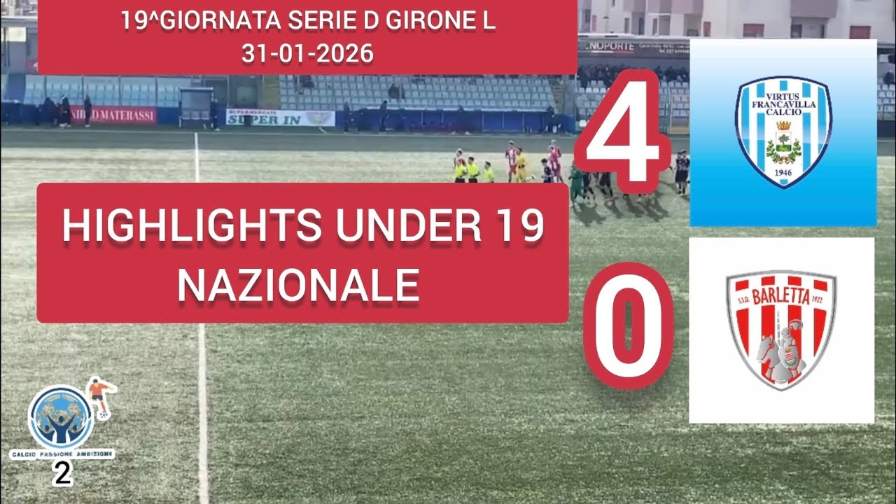 HIGHLIGHTS UNDER 19 VIRTUS FRANCAVILLA 4|0 BARLETTA 31-01-2026 🎙FABIO CRUDELE 🎥MATTEO PACCARI 
