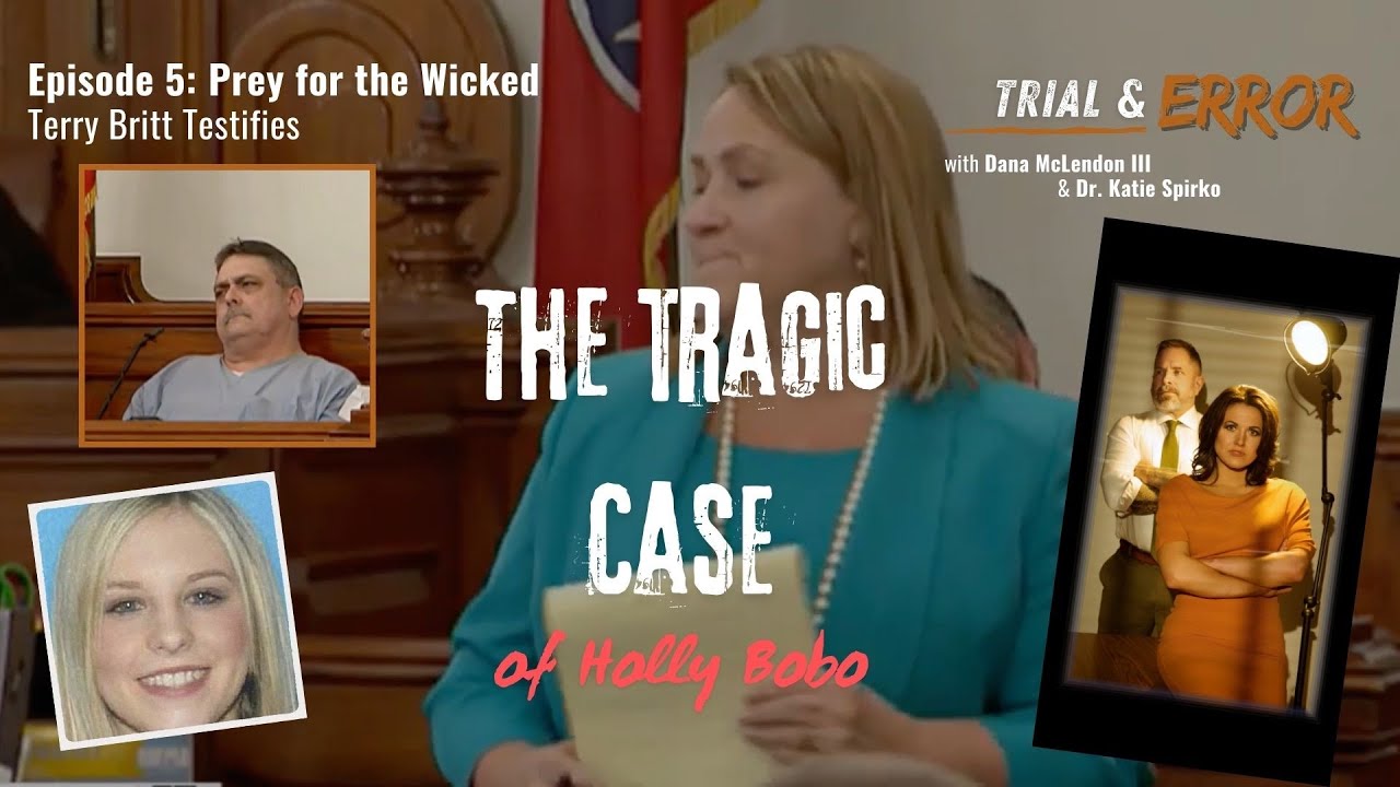 Episode 5: Prey for the Wicked - Terry Britt Testifies in Holly Bobo case
