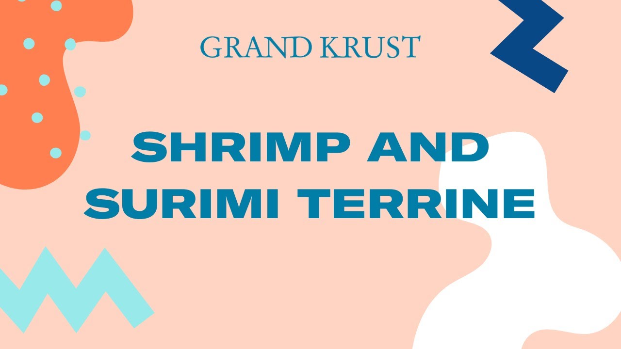 Shrimp and surimi terrine #GrandKrust