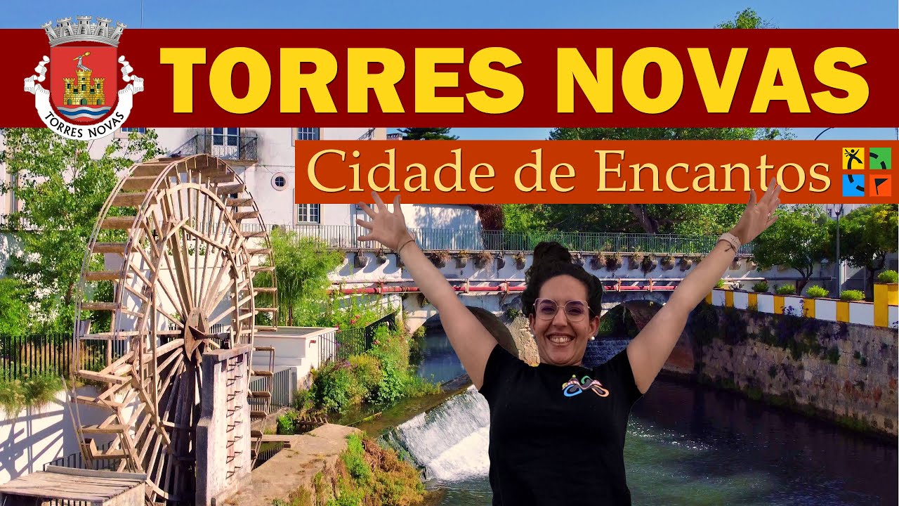 Torres Novas - Uma Cidade, Tantos Encantos!