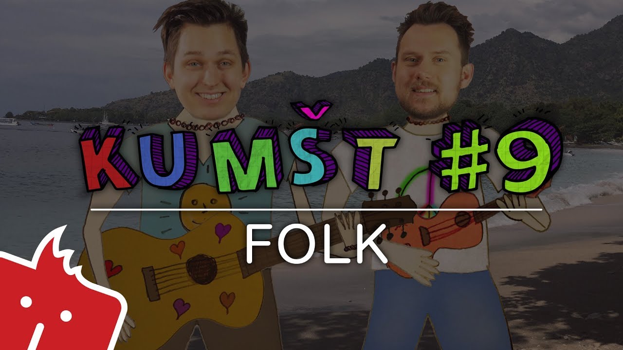 Kumšt #9: Folk