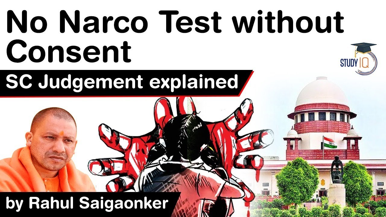 What is Narco Test? Supreme Court decision on Narco Analysis without consent explained