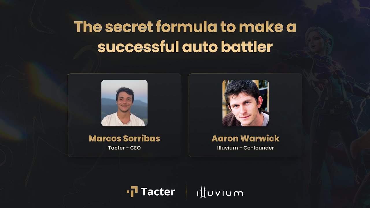 Illuvium Co-Founder Shares His Secrets to Make A Fun Autobattler - AMA with Tacter's CEO