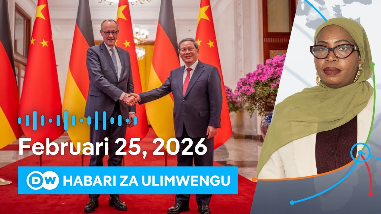 DW Kiswahili Habari za Ulimwengu | 25.02.2026 | Mchana | Swahili Habari leo | Podcast