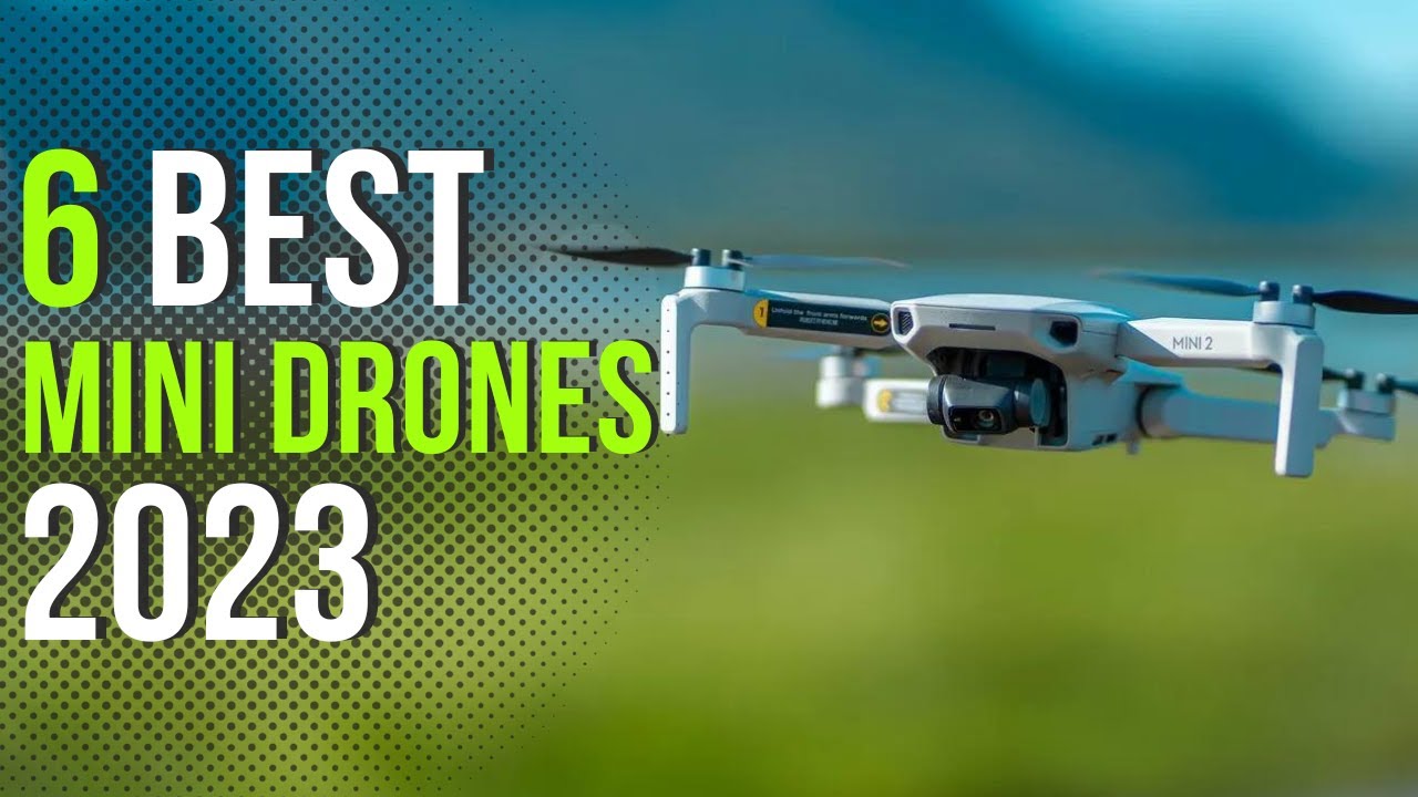Best Mini Drones (2023) - Discover the Coolest Mini Drones Today!