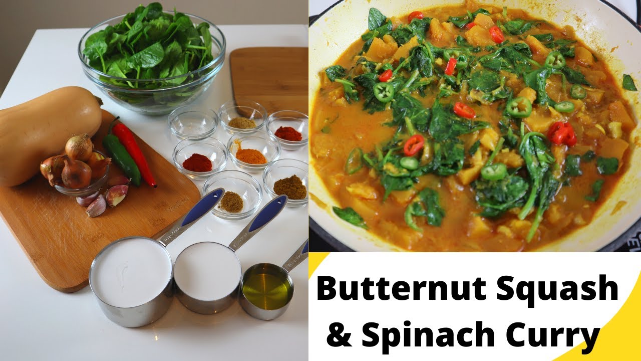How to make Butternut Squash & Spinach Curry