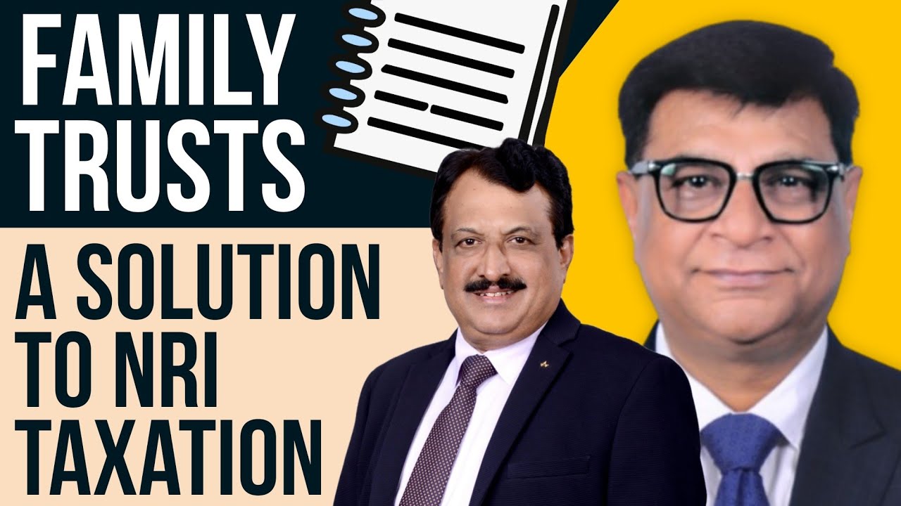 Family Trusts A Solution To NRI Taxation