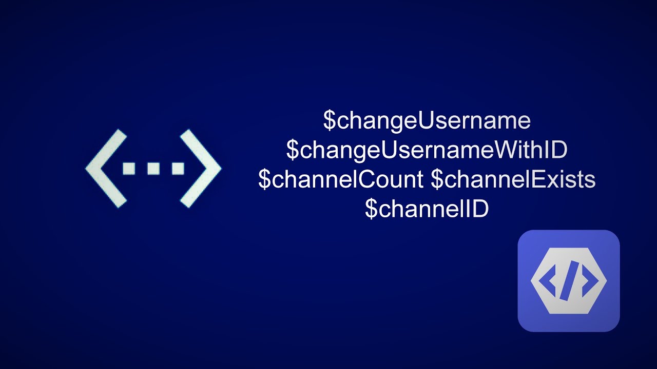 $changeUsername $changeUsernameWithID $channelCount $channelExists $channelID в BDFD На Русском