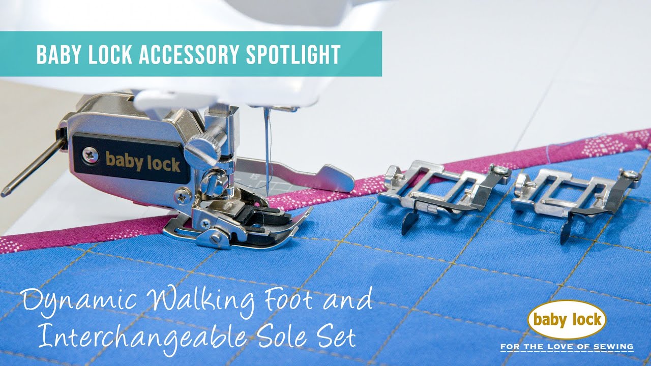 What is the Baby Lock Dynamic Walking Foot?