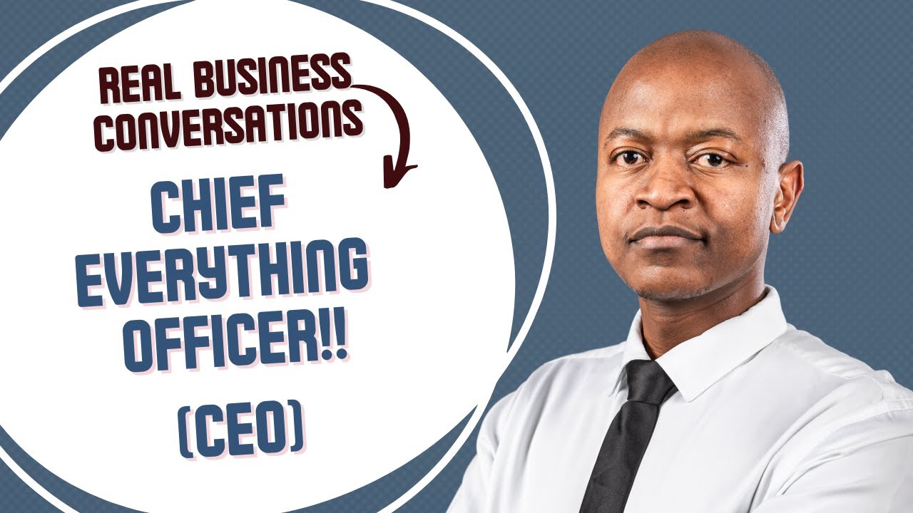CEO means Chief EVERYTHING Officer in a small business