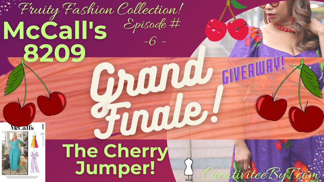 McCall's 8209! Grand Finale!!! Fruity Fashion!