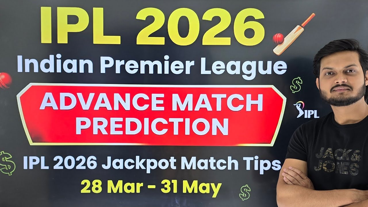 Ipl 2026 advance match prediction | indian premier league 2026 | ipl 2026 prediction
