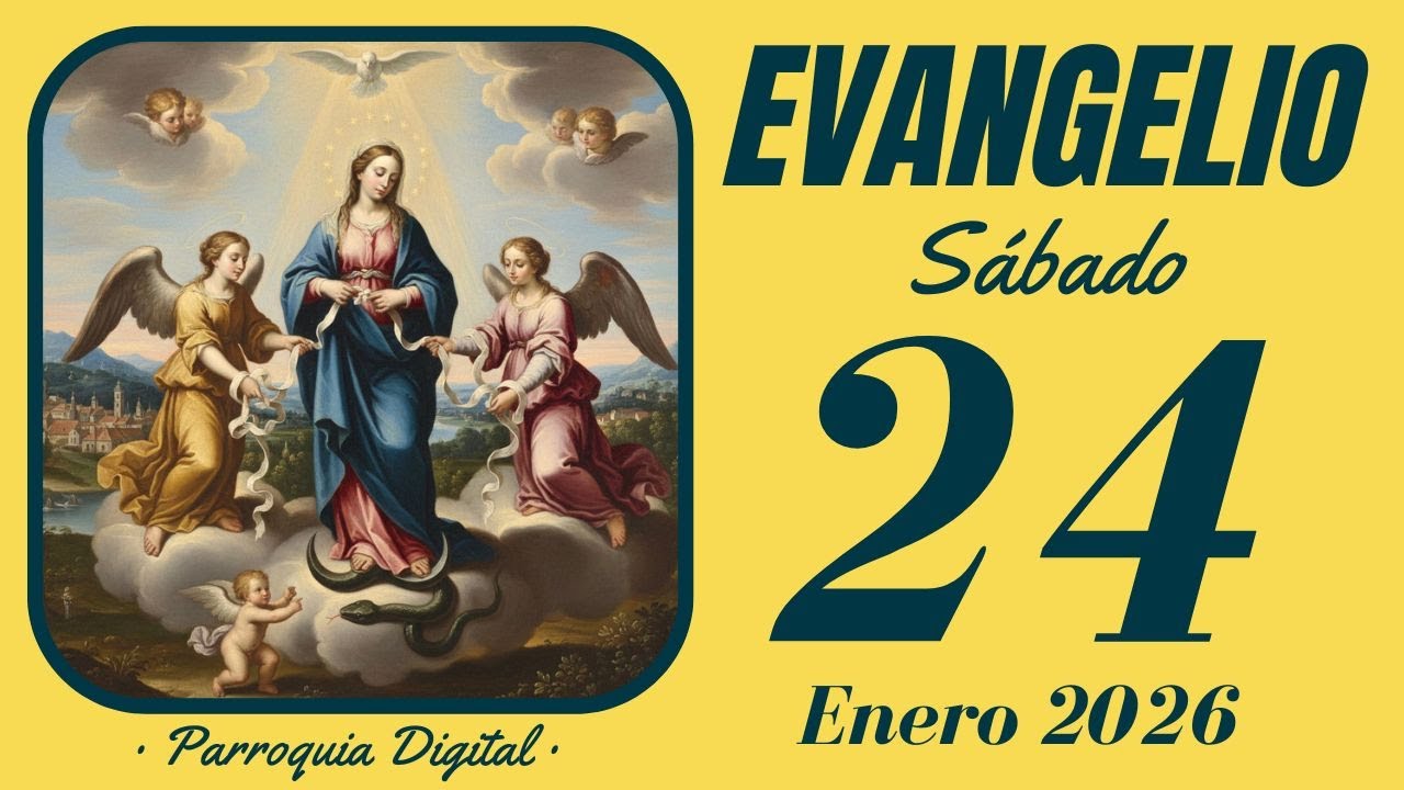 Evangelio de hoy Sábado 24 de Enero de 2026