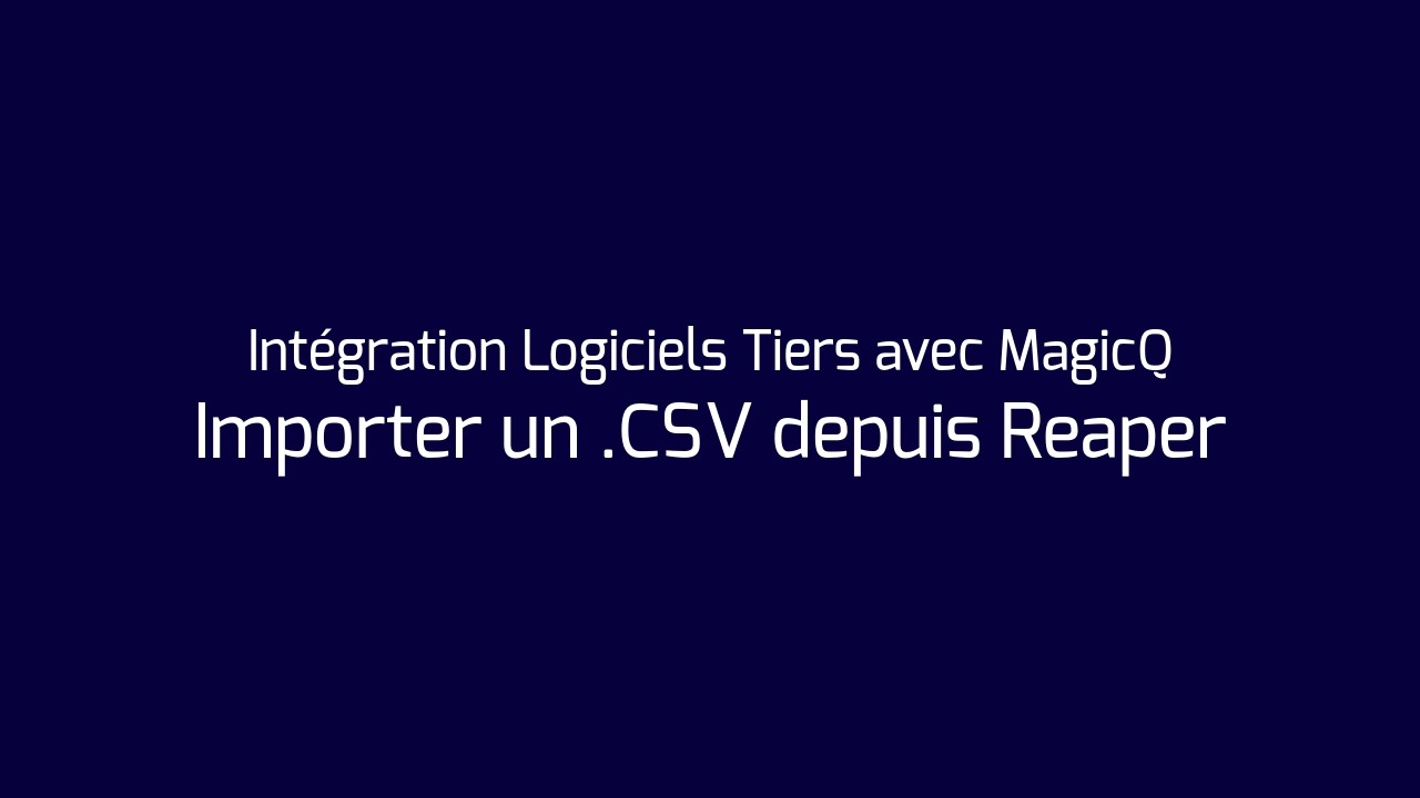 2 - Importer un  CSV depuis Reaper