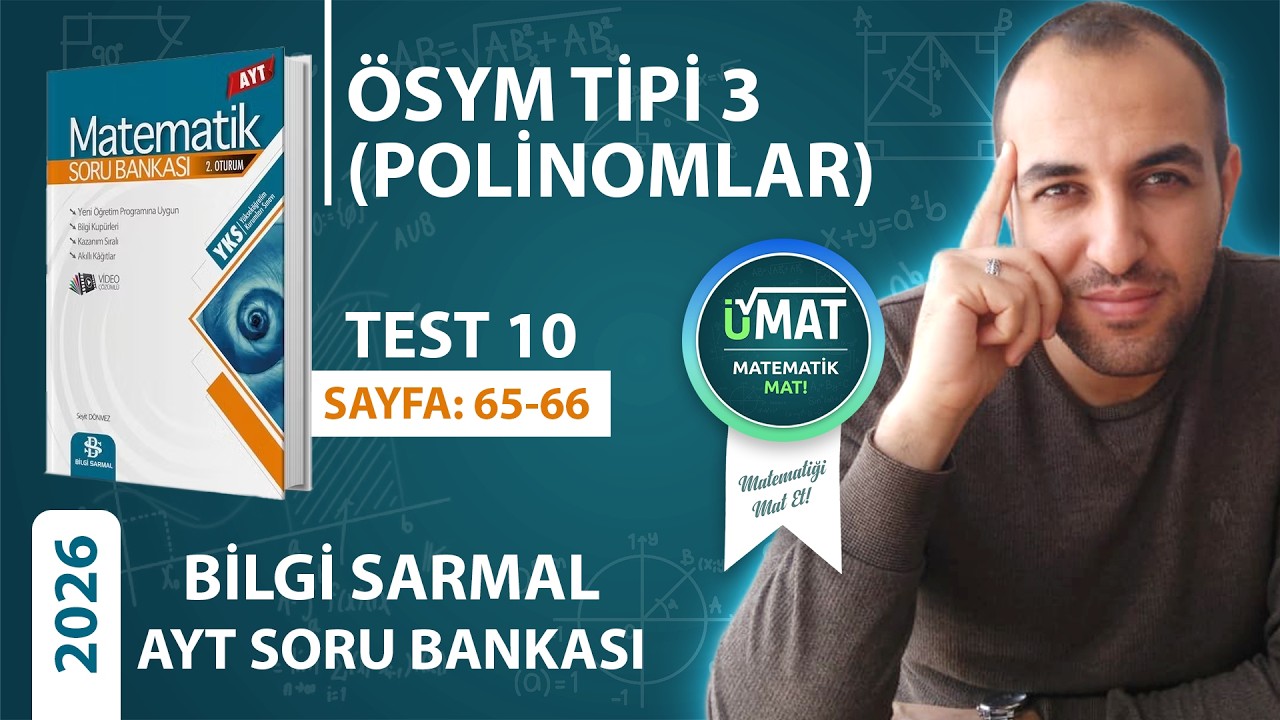 2026 BİLGİ SARMAL AYT MATEMATİK POLİNOMLAR TEST 10(ÖSYM TİPİ 3)