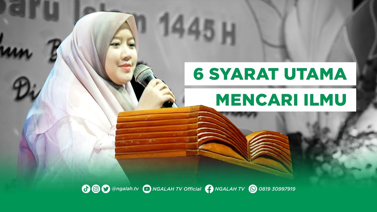6 Syarat Utama Mencari Ilmu - Ning Siti Khurrotin, M. Pd.