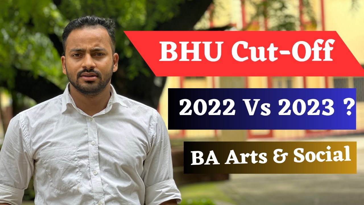 BHU Cut-off 2023||BHU Arts & Social|| Last Year 2022 Cut-off || Beauty of Banaras