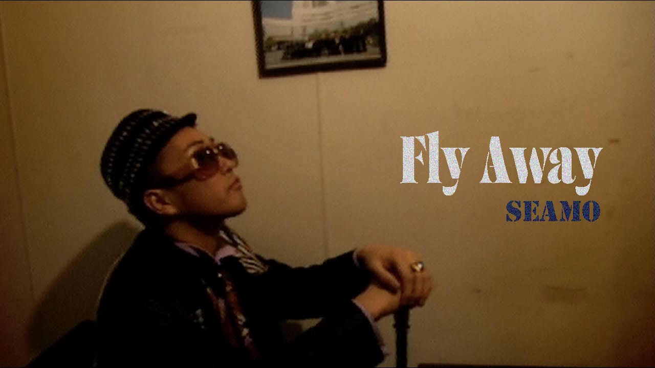 SEAMO「Fly Away」Official Music Video