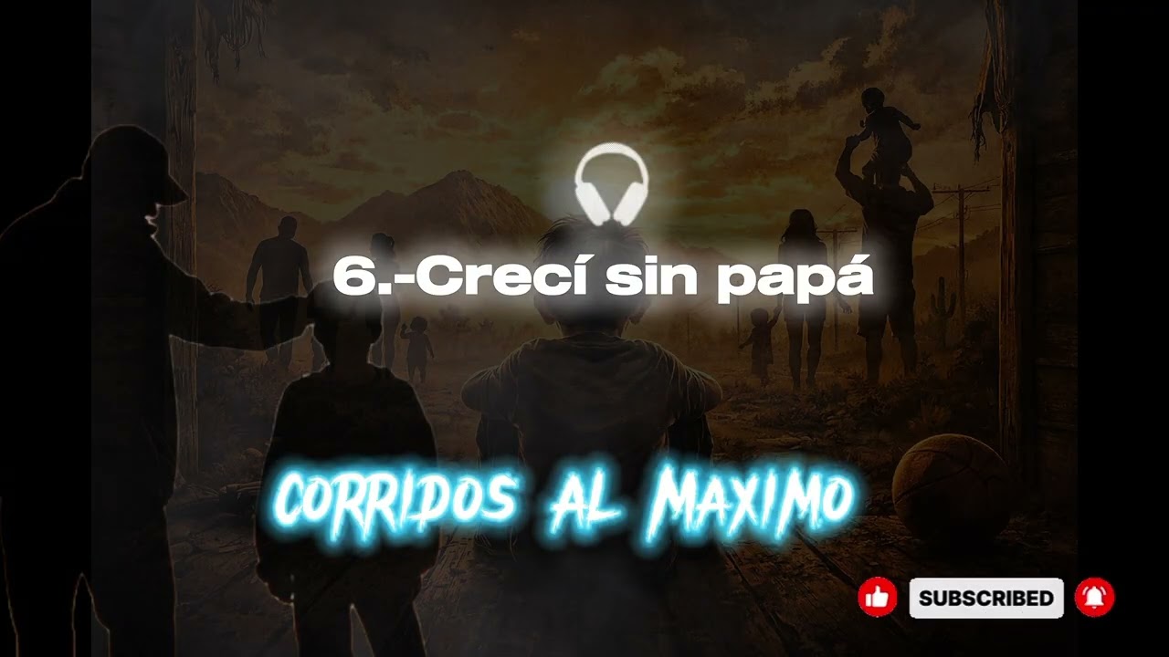 Crecí sin padre (Corrido de mi vida) #corridos #musica 
