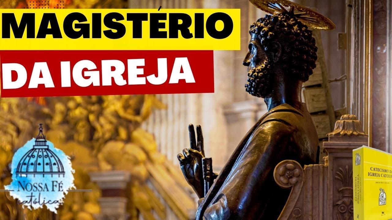 O SAGRADO MAGISTÉRIO DA IGREJA - CATECISMO DA IGREJA CATÓLICA