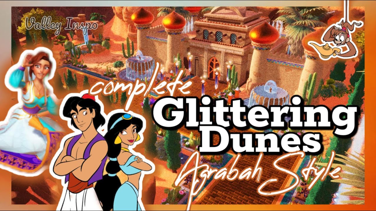 AGRABAH🧞‍♂️Disney Dreamlight Valley🕌Complete Glittering Dunes Tour🌵Wüste🐍Aladdin🐒Markt🌴Oasis Retreat