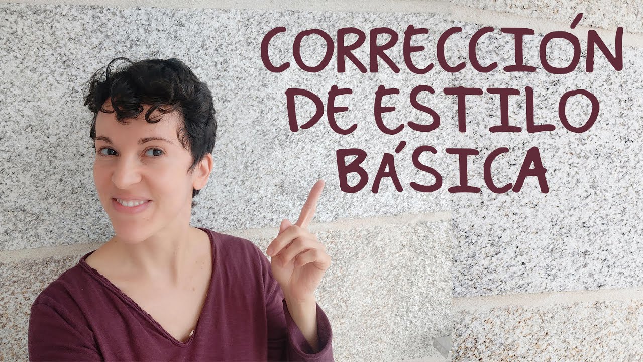 Corrección básica de estilo - Tutoriales