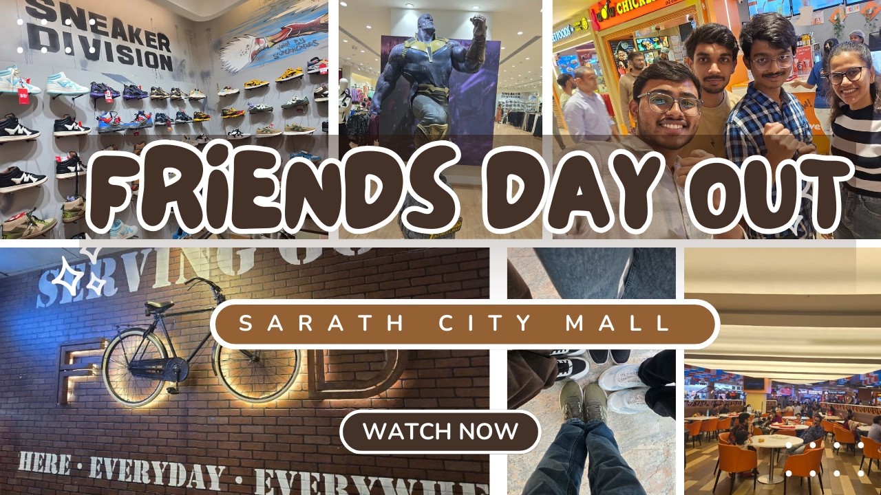 Sarath City Capital Mall Vlog | Shopping, Food & Friends