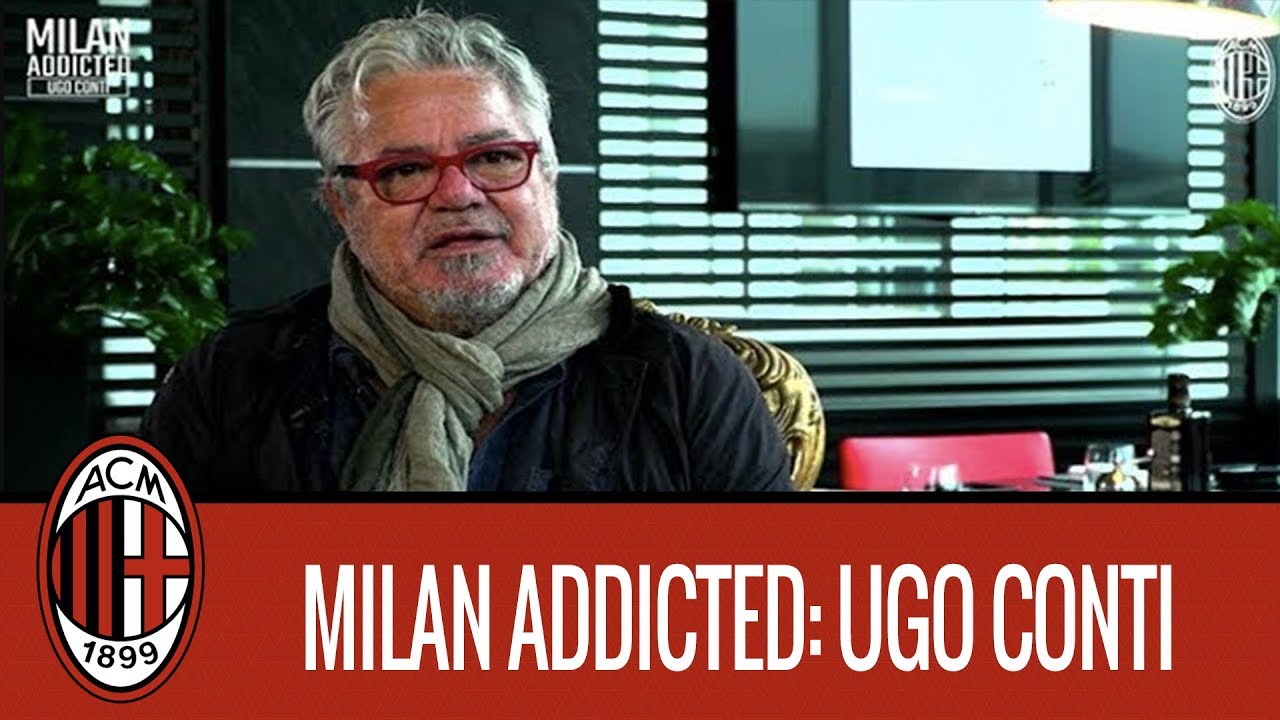 Milan Addicted: Ugo Conti racconta i suoi ricordi in rossonero