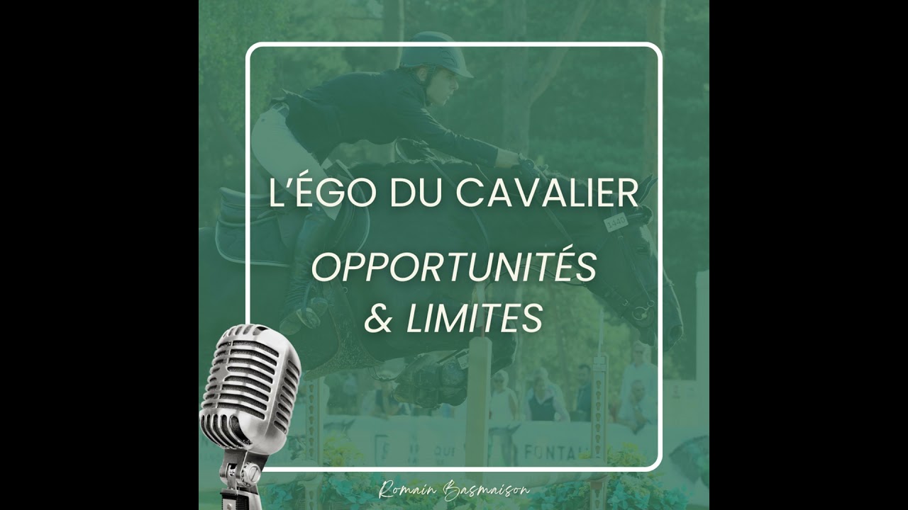 L'égo du cavalier : opportunités et limites