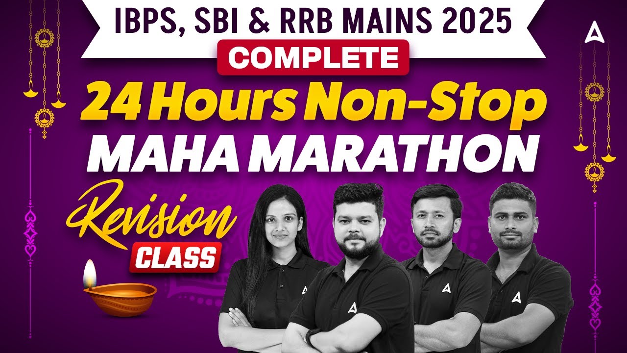 IBPS, SBI & RRB Mains 2025 | Complete 24 Hours Non-Stop Maha Marathon | Mains Revision Class
