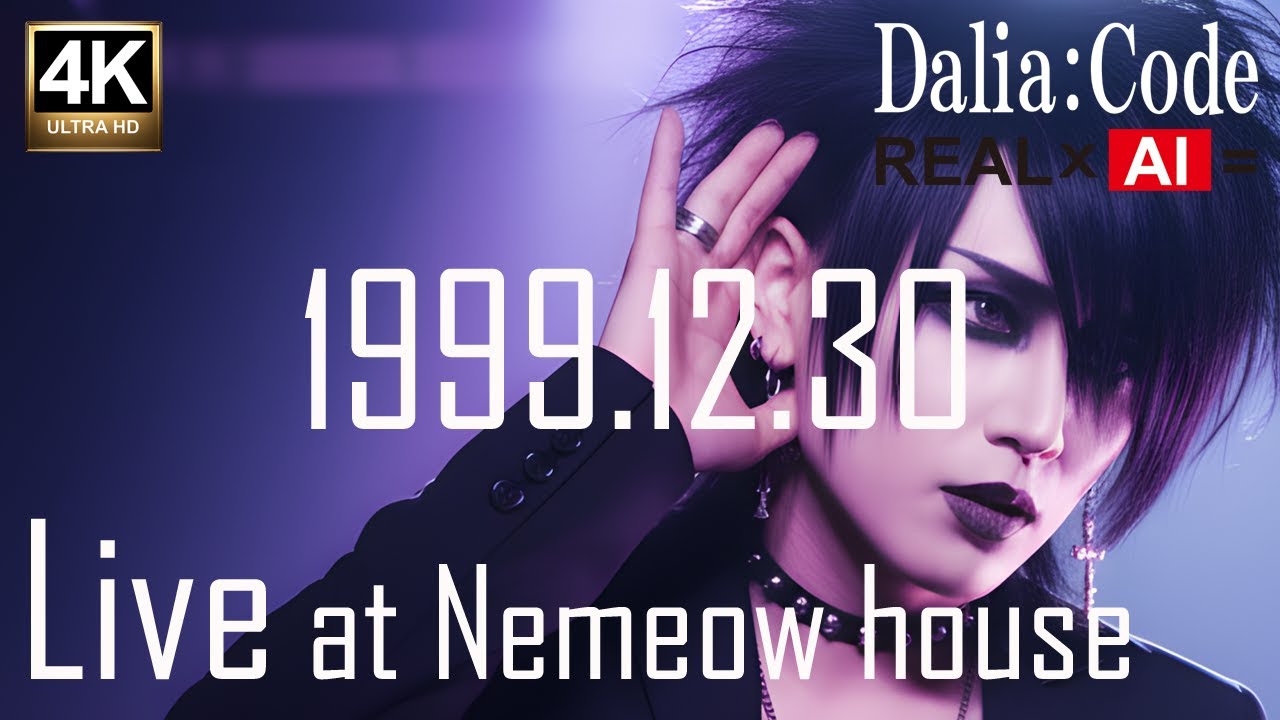 1999.12.30 Live at Nemeow house [4K] Dalia:Code  [Official Music Video]