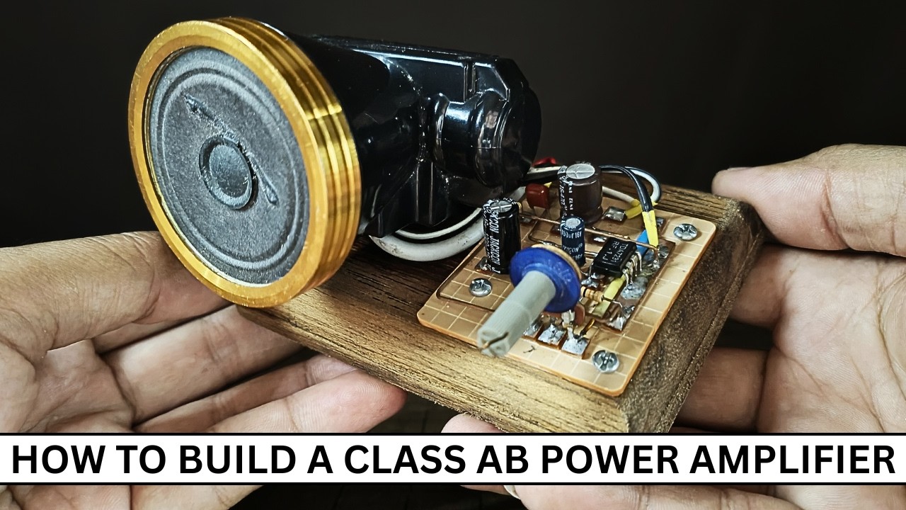 DIY Class AB Power Amplifier for Beginners