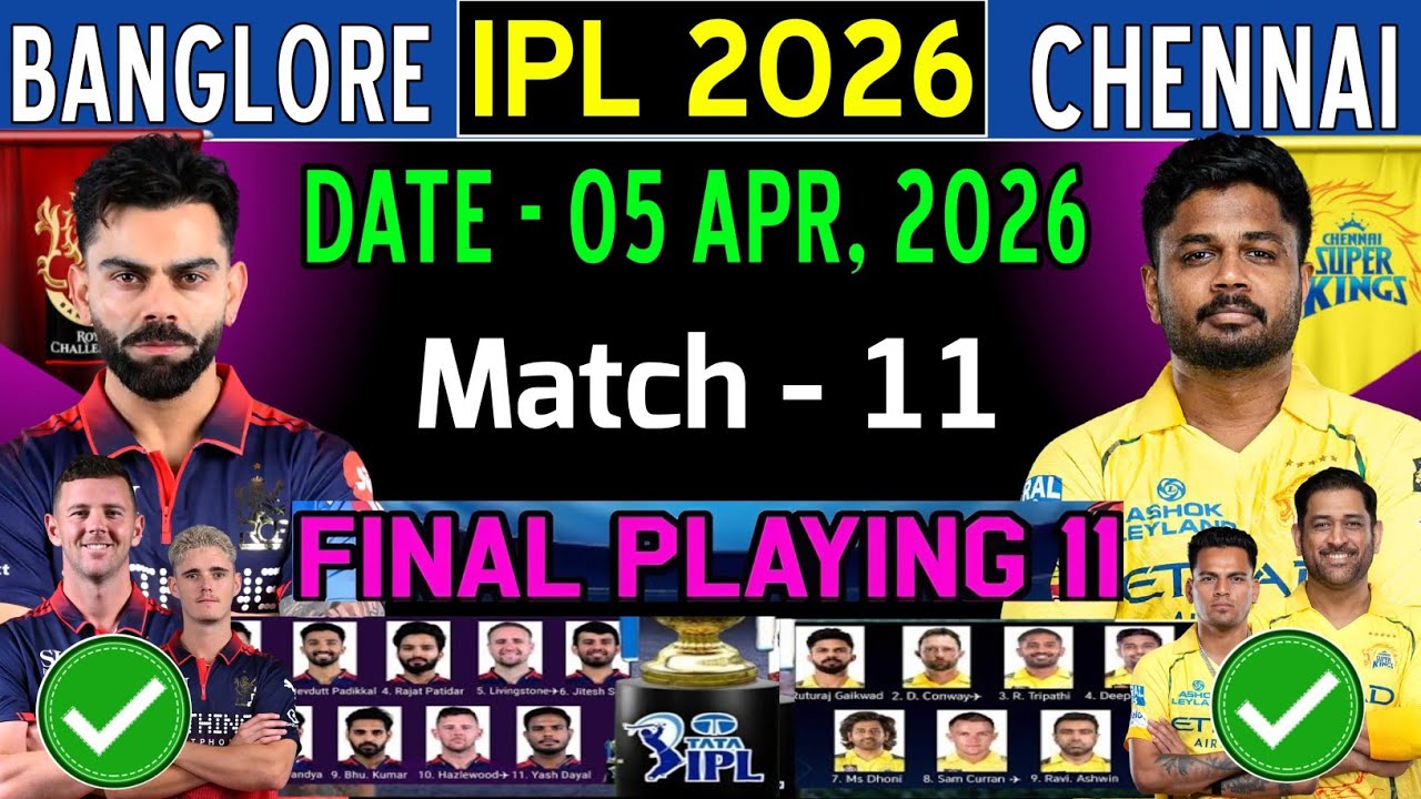 IPL 2026 | Royal Challengers Bangaluru vs Chennai Super Kings Playing 11 |RCB vs CSK Playing 11 2026