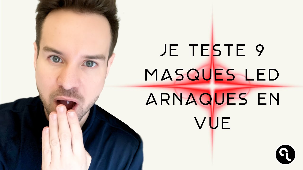 Comparatif masques LED : FOREO, CurrentBody, JOVS, MZ Skin, NOOANCE… Arnaque à gogo …