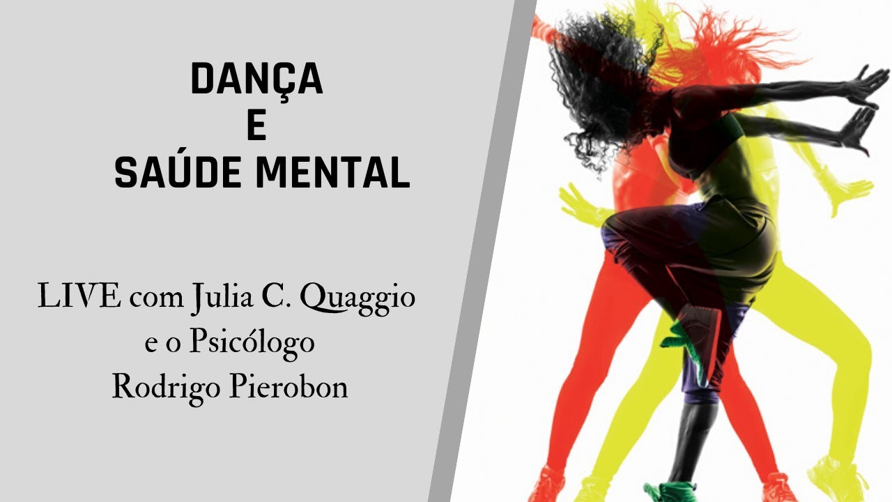 An&aacute;lise - Live - Dan&ccedil;a e Sa&uacute;de Mental - Psic&oacute;logo Rodrigo Pierobon e J&uacute;lia Quaggio
