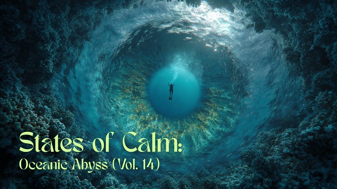 States of Calm: Oceanic Abyss (Vol. 14)
